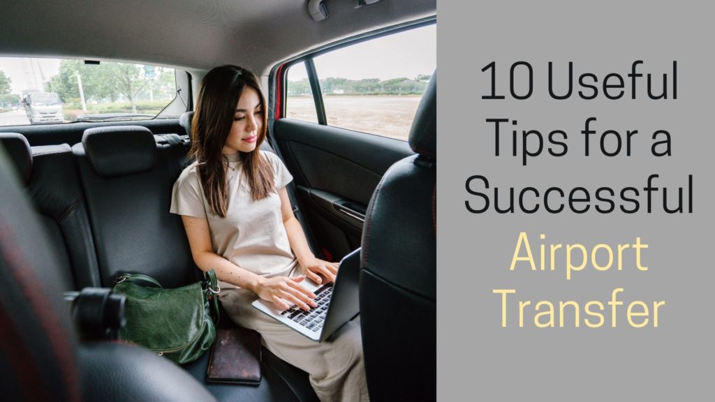 Useful Tips for a Successful Airport Transfer